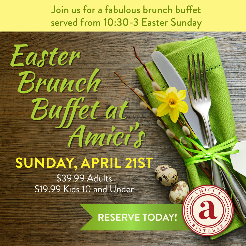 Easter Brunch Buffet at Amici’s The Village at Pacific Highlands Ranch